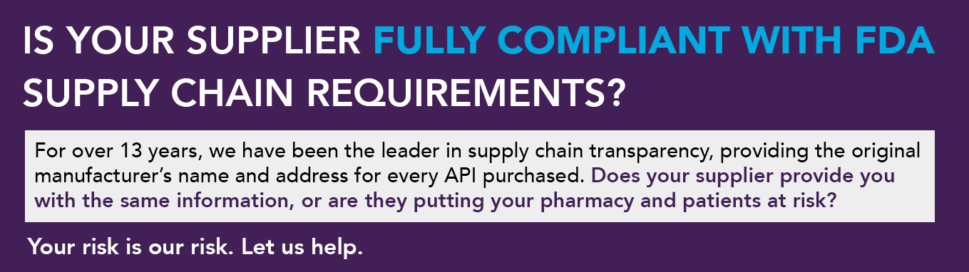 Is your supplier fully compliant with FDA supply chain requirements? Your risk is our risk. Let us help.